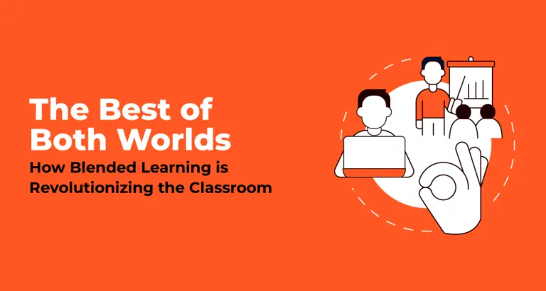 Read more about the article The Best of Both Worlds: How Blended Learning is Revolutionizing the Classroom