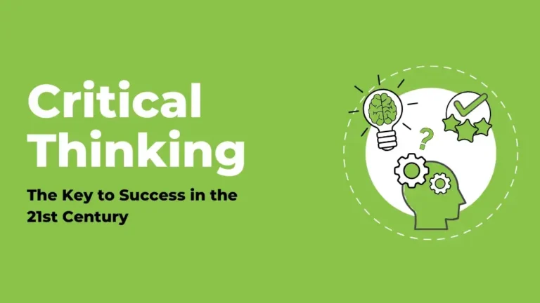 Read more about the article Critical Thinking: The Key to Success in the 21st Century