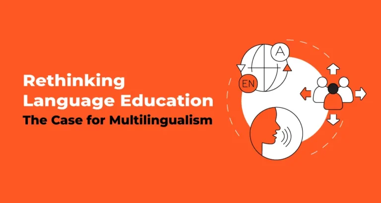Rethinking Language Education: The Case for Multilingualism