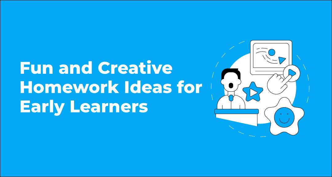 Read more about the article Fun and Creative Homework Ideas for Early Learners